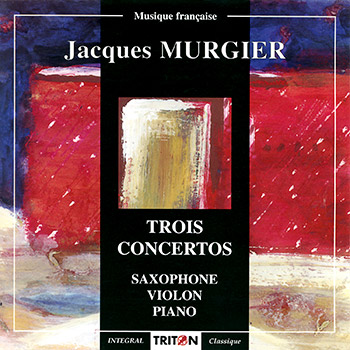 J. Murgier : Trois concertos
